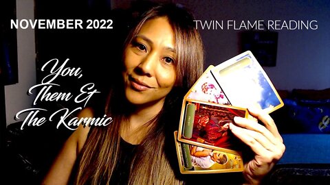 You, Them & The Karmic Twin Flame Reading | What do you need to know about the 3rd party? Nov 2022