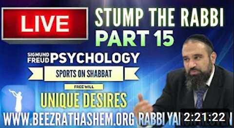 STUMP THE RABBI PART 15 Sigmund Freud Psychology, Sports on Shabbat, FREE WILL, Unique Desires