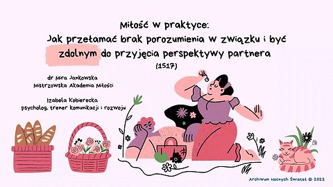 Miłość w praktyce: Jak przełamać brak porozumienia w związku i być zdolnym... (26.01.2023)