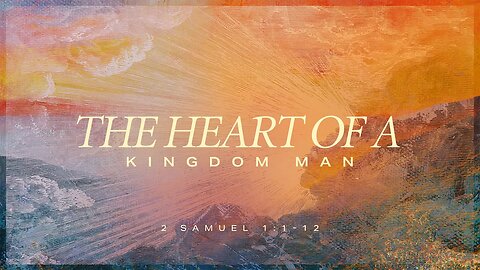 The Heart Of A Kingdom Man
