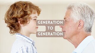 Generation to Generation