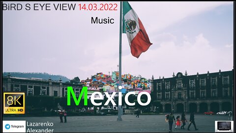 Mexico BiRD S EYE VIEW