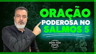 ORAÇÃO PODEROSA NO SALMOS 5 | O FAVOR DE DEUS TE PROTEGE