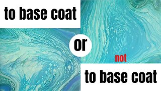 When should you use an acrylic pour base coat?