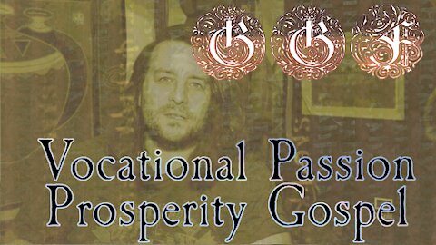 Prosperity Gospel, Music Vid Commentary, and Vocational Passions