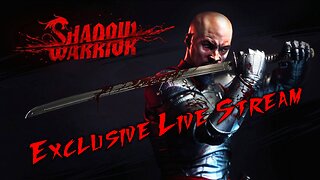 RERUN Shadow Warrior Exclusive