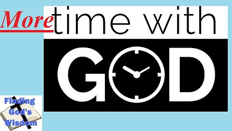 More Time with God