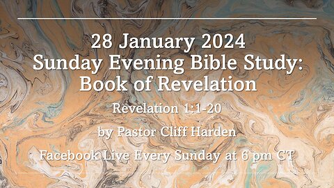 “Study of Book of Revelation” by Pastor Cliff Harden