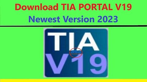 0190 - TIA Portal v19 Download – Newest version 2023