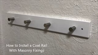 How to Install a Coat Rail With Masonry Fixings