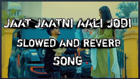 Jaat Jaatni Aali Jodi (Slowed×Reverb Song) Chetan Nitharwal | Damini | Krishan Madha | Jaat Song