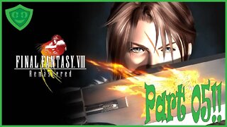 This Is Kind Of A Weird School. | Final Fantasy VIII - Part 05