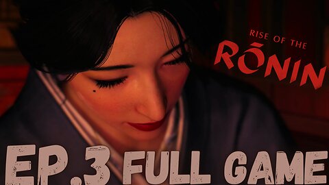 RISE OF RONIN Gameplay Walkthrough EP.3- Taka Murayama FULL GAME