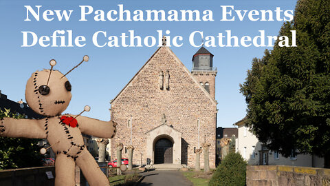 New Pachamama Events Defile Catholic Cathedral