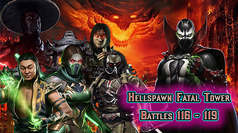 MK Mobile. Hellspawn Fatal Tower - Battles 116 - 119