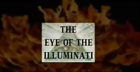 Documentary: The Eye of the Illuminati. "The Great Work" A One World Government NWO Decoded