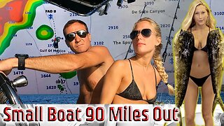 Danger Small Boat 90 Miles Out at Sea {The Waterman Games Pt 4}