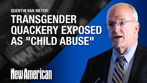 Transgender Quackery Exposed as "Child Abuse" by Top Doctor