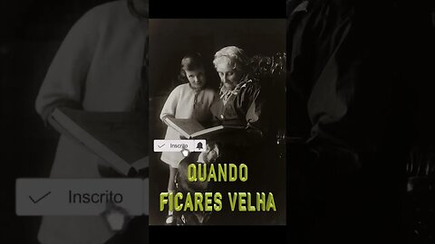 Poema "Quando Ficares Velha" [W.B.Yeats]