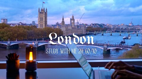 2-Hour Study with Me / London at Sunset 🌇 / Pomodoro 60-10 / Calming Lofi / Day 1