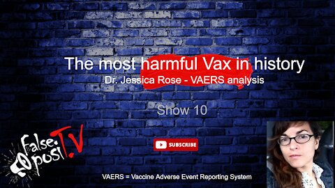 False Positv - 11.3 - VAERS Analysis - Dr. Jessica Rose