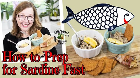 How to Prep Yourself for the Sardine Fast Part 1! 3 Canned Sardine Recipes for Sardine Challenge