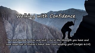 Walking with Confidence