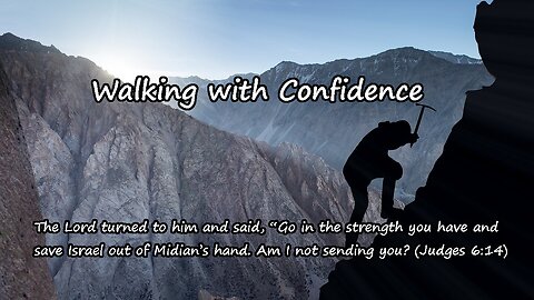 Walking with Confidence