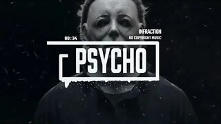 HALLOWEEN Horror Thriller Suspense by Infraction [No Copyright Music] / Psycho