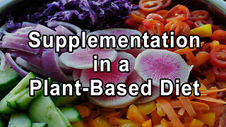 Supplementation in a Plant-Based Diet: Truth and Myths