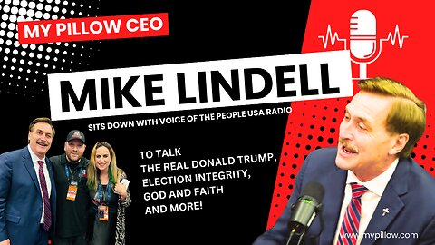 VOPUSA Radio Interview with Mike Lindell -MY PILLOW CEO-People's Convention June 14, 2023