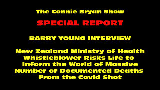 The Connie Bryan Show SPECIAL REPORT: New Zealand Whistleblower Barry Young