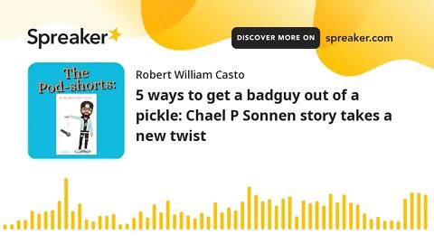 5 ways to get a badguy out of a pickle: Chael P Sonnen story takes a new twist