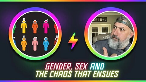 Gender, Sex, and the Chaos that Ensues