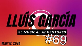 SL Musical Adventures #69