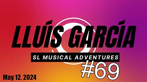 SL Musical Adventures #69