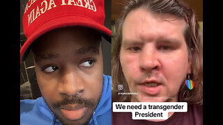 WHATTT? We need Transgender President ⁉️ Im logging out for good after this 😂