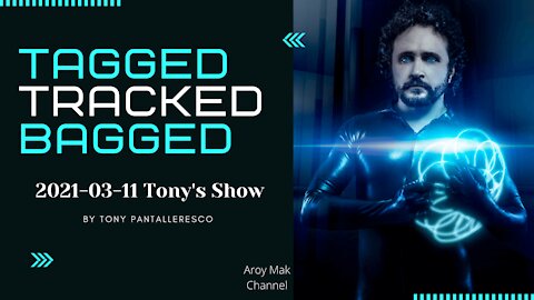 Tony Pantalleresco 2021/03/11 Tagged-Tracked-Bagged