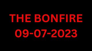 The Bonfire - 09/07/2023 - Guest Kim Congdon