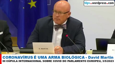 CORONAVÍRUS É UMA ARMA BIOLÓGICA - David Martin no Parlamento Europeu