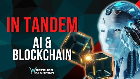 In Tandem: AI & Blockchain