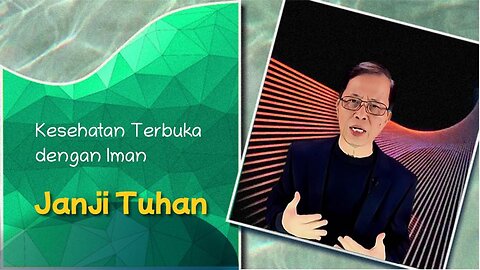 Kesehatan Terbuka dengan Iman: Janji Tuhan