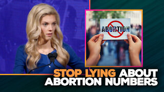Stop lying about abortion numbers