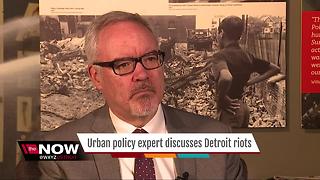 Urban policy expert discusses the Detroit 1967 riots