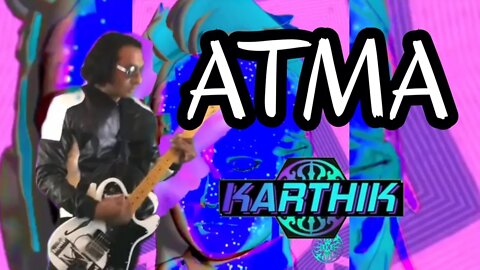 KARTHIK - Atma (Official Video)