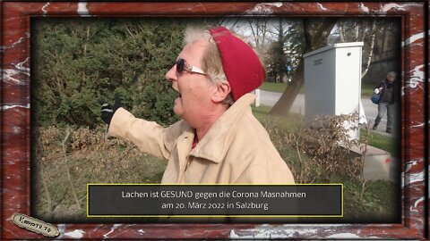 Lachen ist GESUND gegen die Corona Masnahmen am 20. März 2022 in Salzburg