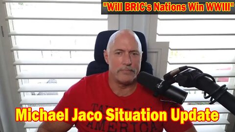 Michael Jaco Situation Update 4/19/24: "Will BRIC's Nations Win WWIII"