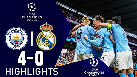 Man City 4-0 Real Madrid (UEFA Champions League Semi's 2nd leg