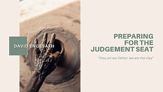 Preparing For The Judgement Seat Pt. 1| Jul 16th | Sunday Bible Study w/ Evg. David Engesath