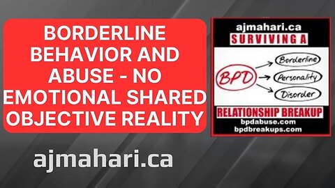 Borderline Behavior and Abuse | No Emotional Shared Objective Reality